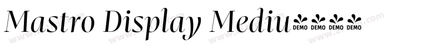 Mastro Display Mediu字体转换 Mastro Display Mediu字体转换